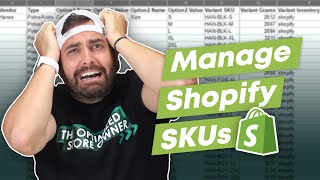 How to Manage Your Shopify SKUs [upl. by Edobalo]