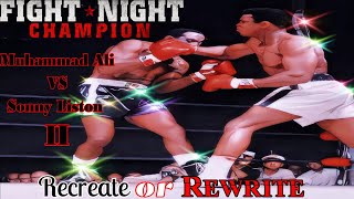 Recreate or Rewrite  Muhammad Ali vs Sonny Liston 2Fight Night ChampionHall of FameREMATCH [upl. by Pearla622]