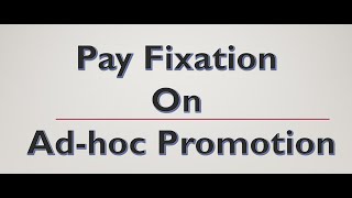 Pay fixation Ad hocOfficiating [upl. by Brendis821]