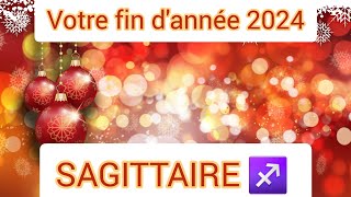 ♐️ SAGITTAIRE  VOTRE FIN DANNÉE 2024  Guidance [upl. by Hrutkay]