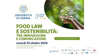 Food law e sostenibilità tra innovazione e comunicazione [upl. by Mechling]