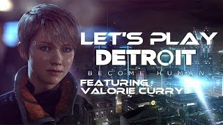 Lets Play Detroit Become Human  Episode 1 feat Valorie Curry [upl. by Sirrot]