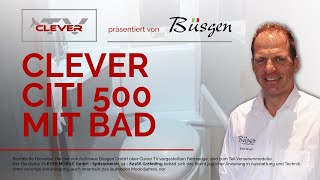 Clever Citi 500 mit Bad [upl. by Mlehliw]