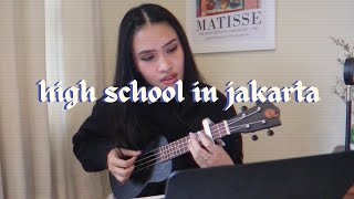 high school in jakarta  niki ukulele cover [upl. by Nehpets]