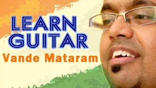 How to play Vande Mataram  Guitar Lesson  Patriotic Songs [upl. by Chien631]