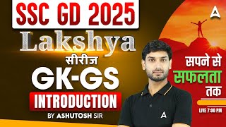 SSC GD 2025  SSC GD 2025 GK GS Introduction Classes  GK GS by Ashutosh Sir [upl. by Nevar]