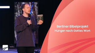 Berliner Bibelprojekt  Hunger nach Gottes Wort  Jonas Neustupny  210424 [upl. by Ekrub455]