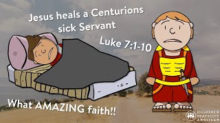 A Centurions Faith  Luke 7110 [upl. by Fusuy321]