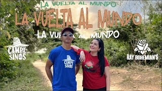 Ray Bohemians Campesinos Rap  La Vuelta Al Mundo Calle 13 Cover [upl. by Vinny]