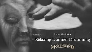 1 hour 30 minutes of relaxing Dunmer Drumming Morrowind Meditation [upl. by Aicatsan]