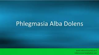 Pronunciation of the words quotPhlegmasia Alba Dolensquot [upl. by Eimoan]