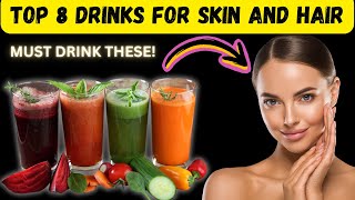 Must Drink These Top 8 Juices For Healthier Skin and Hair [upl. by Anastatius]