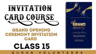 Invitation Card making course  Class 15  Grand opening ceremony invitation card [upl. by Levania]