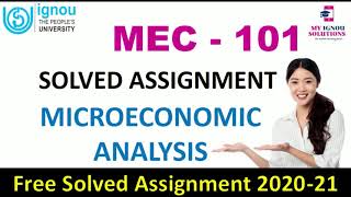 MEC 101 Solved Assignment 202021  Microeconomics Analysis  IGNOU Solved Assignment [upl. by Hezekiah856]