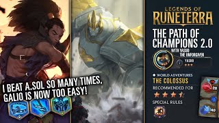 GALIO is now TOO EASY feat Yasuo  35 Star Weekly Adventure vs Galio  Path of Champions 20 [upl. by Lateehs272]