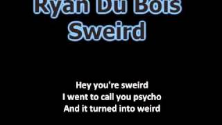 Ryan Du Bois  Sweird [upl. by Baalbeer]