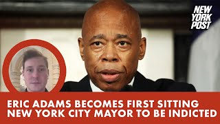 Eric Adams becomes first sitting New York City mayor to be indicted [upl. by Ynavoj]