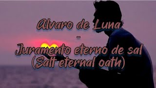 Álvaro de Luna  Juramento eterno de sal English lyrics [upl. by Mauceri147]