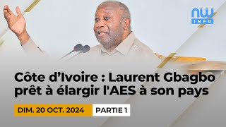 Côte divoire  Laurent Gbagbo prêt à élargir l AES à son pays P1 [upl. by Trellas]