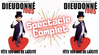 Dieudonné  1905  Spectacle Complet [upl. by Gnourt]