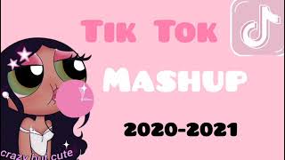 Tik Tok Mashup 2020  2021 [upl. by Scoles700]