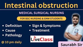 Intestinal obstruction  medical surgical nursing  For Bsc Nursing and GNM students [upl. by Nyrtak]