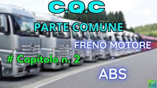 PATENTI SUPERIORI CQC  PARTE COMUNE CAP2  FRENO MOTORE  ABS [upl. by Bowles]