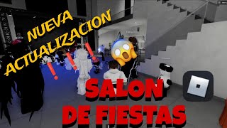 Nueva actualizacion en el SALON DE FIESTAS 😱 Roblox [upl. by Malo497]