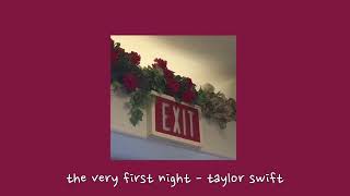 the very first night  taylor swift sped up [upl. by Elvia523]