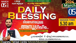 DAILY BLESSING 2024 MARCH 05FRMATHEW VAYALAMANNIL CST [upl. by Poler]