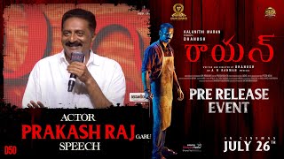 Actor Prakash Raj Garu Speech  Raayan Pre Release Event  Dhanush  Sundeep Kishan  Shreyas Media [upl. by Babby]