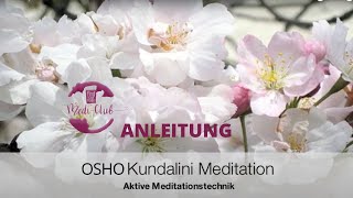 Anleitung OSHO Kundalini Meditation auf Deutsch – aktive Schüttelmeditation [upl. by Borer]