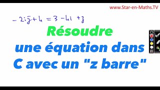 Terminale S Résoudre une équation dans C avec un quotz barrequot [upl. by Amek]