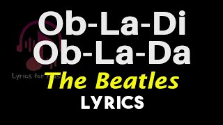 Obladi Oblada Lyrics The Beatles Obladi Oblada Song Lyrics [upl. by Dej]