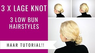 3X LAGE KNOT MAKEN in dun amp dik haar  3 EASY LOW BUN HAIRSTYLES  Dazzling Beauty [upl. by Livy699]