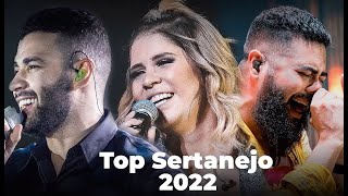 TOP SERTANEJO 2022  As Melhroes do Sertanejo Universitário Mais Tocadas  Top 30 Sertanejo 2022 [upl. by Kiehl]