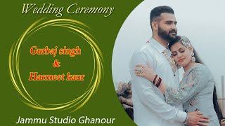 Wedding Ceremony  Gurbaj singh amp Harmeet kaur  Live By  Jammu Studio Ghanour [upl. by Vilberg508]