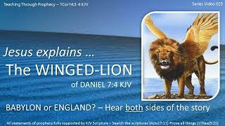 DANIEL 7  The FOUR BEASTS  Jesus explains The Winged Lion  Dan7 4  025 [upl. by Ennairol]