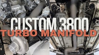 Custom 3800 Turbo Manifold and 3quot Straight Pipe 4T80E Touch Ups [upl. by Roby]