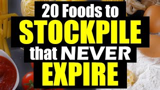 20 FOODS to STOCKPILE that NEVER expire [upl. by Ahsaela514]