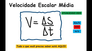 Velocidade Escalar Média cinemática tudo o que você precisa saber teoria e exercícios 2024 [upl. by Three]