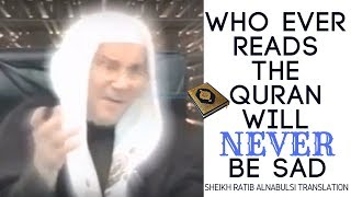 who ever reads the quran will never be sad  by Dr Ratib Alnabulsi English translation [upl. by Rima28]