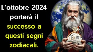 L’ottobre 2024 porterà il successo a questi segni zodiacali [upl. by Idur]