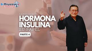 DANDO SALUD HORMONA INSULINA SU PAPEL Parte 4 [upl. by Leinod]