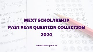 MEXT Scholarship Past Year Question Collection 2024  Japanese Scholarship For Nepali Students [upl. by Llerad]