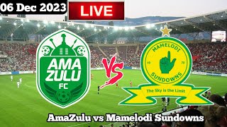 AmaZulu Vs Mamelodi Sundowns Live Match Today [upl. by Acirrej282]