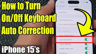 iPhone 1515 Pro Max How to Turn OnOff Keyboard Auto Correction [upl. by Waddell]