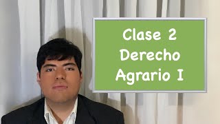 Derecho Agrario I clase 2 [upl. by Nytsrik795]