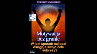 ★★★ Motywacja bez granic  Audiobook [upl. by Pelagias]