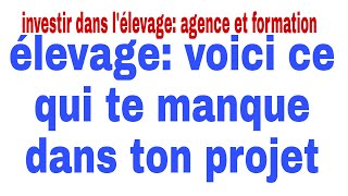 elévage ecoutevoici ce qui manque dans ton projet délevage [upl. by Eillim816]